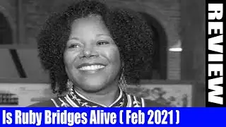 Is Ruby Bridges Alive (Feb 2021) - Check Out This Exciting News - Watch Now! | DodBuzz