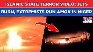 Islamic State Terrifying Video: Fighter Jets On Fire, Extremists Run Amok In Niger, Horror Scenes
