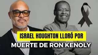 Israel Houghton LLORÓ la MUERTE de RON KENOLY