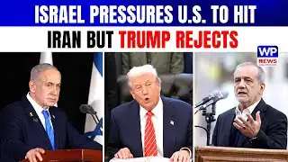 Israel Presses U.S. for Military Action on Iran but Trump Refuses