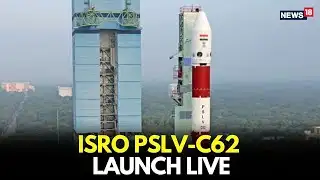 ISRO PSLV-C62 Launch LIVE | India’s Rocket Mission Takes Off | EOS-N1 Mission | Live Launch Coverage