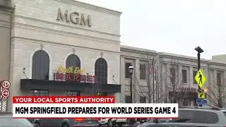 ‘It’s been exciting’: MGM Springfield prepares for World Series Game 4