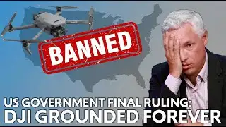 IT’S OVER: The TRUTH about the DJI drone ban
