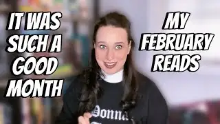 It Was A Great Reading Month!!! | February Wrap-up