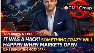 IT WAS A HACK: Something Crazy Will Happen When Markets Open (CME Reporting Goes DARK)