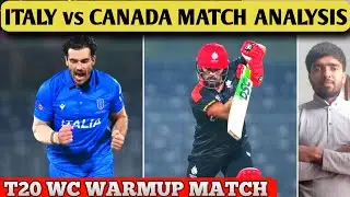 Italy vs Canada Match Analysis | T20 WC Warmup Match | Cricket Desi Style 