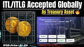 ITL/ITLG ACCEPTED AS TREASURY ASSET GLOBALLY 🔥 INTERLINK NETWORK NEW UPDATE TODAY 🔗🚀 #interlink_labs