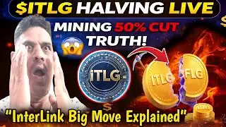ITLG Halving LIVE 🔥 | InterLink Mining 50% Cut Explained | ITLG Future Price Telugu