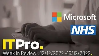 ITPro News: Microsoft partner with London Stock Exchange Group, work over holidays, NHS IT issues