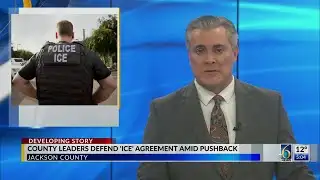 Jackson County leaders defend ICE agreement amid pushback