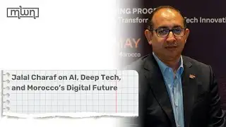 Jalal Charaf on AI, Deep Tech, and Morocco’s Digital Future