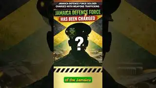 Jamaica Defense Force Soldier charged with Weapons Trafficking