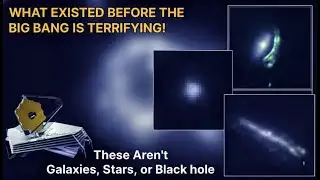 James Webb Telescope Confirms Another Universe, Older Objects Found | Science For Sleep