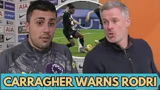 Jamie Carragher Breaks Down Rodri’s Reaction After Shock Spurs Draw - Post-Match Drama | MNF