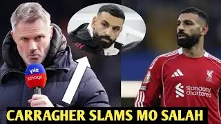 ✅ Jamie carragher slams mo salah:for me he is not a Liverpool legend 🔥