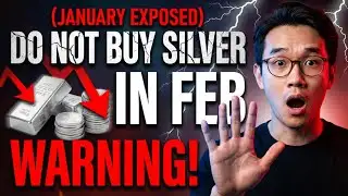 (JANUARY EXPOSED) WARNING: Do NOT Buy Silver In Feb Until You Watch This