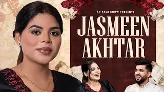 Jasmeen Akhtar ਨੇ ਸੁਣਾਏ ਆਪਣੀ ਜ਼ਿੰਦਗੀ ਦੇ ਅਣਸੁਣੇ ਕਿੱਸੇ | AK Talk Show