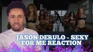 Jason Derulo - Sexy For Me Reaction! 🔥