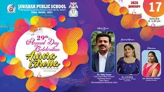JAWAHAR PUBLIC SCHOOL  // 29TH ANNUAL DAY CELEBRATION