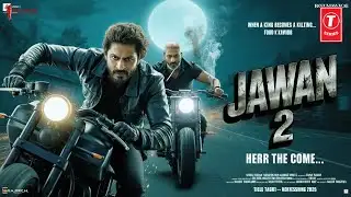 JAWAN 2 - TITLE TRACK | Shah Rukh Khan | Nayanthara | Atlee | 2026