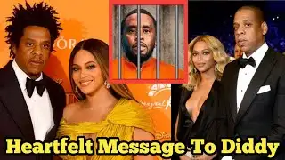 Jay-Z and Beyonce Send heart felt message to Diddy who is currently in prison