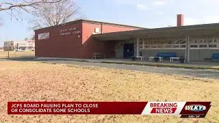 JCPS Board to pause school closure plan