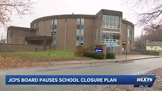 JCPS Board votes to pause school closure plan