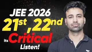 JEE Main 2026 Exam 21st - 22nd Jan | Essential Tips for Aspirants 🔥