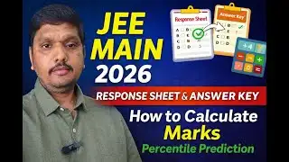 JEE Main 2026 Response Sheet & Answer Key | How to Calculate Marks | Percentile Prediction
