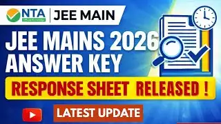 JEE Mains 2026 Session 1 Provisional Answer Key & Response Sheet OUT | Score Calculate Kaise Kare?