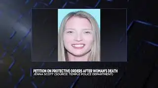 Jenna Scott’s father creates petition calling for improvement on protective orders