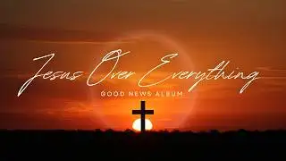Jesus Over Everything | Christian Rap (Official Audio)
