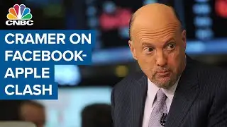 Jim Cramer on Facebook-Apple clash over ad-tracking changes