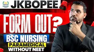 JKBOPEE BSc Nursing Form Out 2026? | Expected Exam Date | Preparation Strategy (Without NEET)