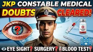 JKP Constable Medical Doubts Cleared 💯 | Eyesight, Blood Tests & Rejection Reasons #jkpconstable