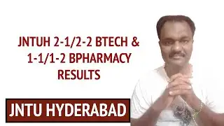 JNTUH 2-1/2-2 BTECH & 1-1/1-2 BPHARMACY RESULTS  #jntuh
