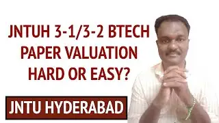 JNTUH 3-1/3-2 BTECH PAPER VALUATION HARD OR EASY? #jntuh
