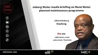 Joburg Water media briefing on Rand Water planned maintenance programme