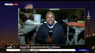 Johannesburg Prison Raid | Officials conduct clean-up campaign