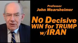 John Mearsheimer: There