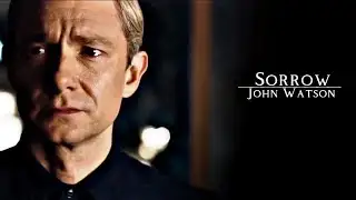 John Watson || Sorrow