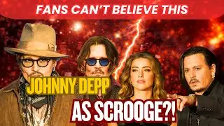 Johnny Depp Unrecognizable as Scrooge in Major Hollywood Comeback | Celebrity Now