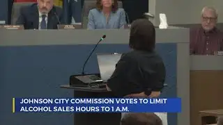 Johnson City Commission passes ‘last call’ ordinance
