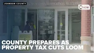 Johnson County prepares as lawmakers consider property tax cuts