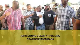 Joho, Sonko clash at polling station in Mombasa