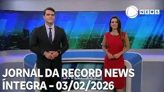 Jornal da Record News - 03/02/2026