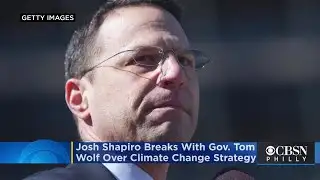 Josh Shapiro Breaks With Gov. Tom Wolf Over Strategy On Climate Change