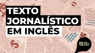 Journalistic Text in English | English Summary for the ENEM Exam