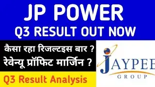 JP Power Q3 Result Analysis | Revenue & Profit Margin | Latest Update 