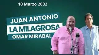 Juan Antonio Díaz y Omar Mirabal - La Milagrosa 10 Marzo 2000